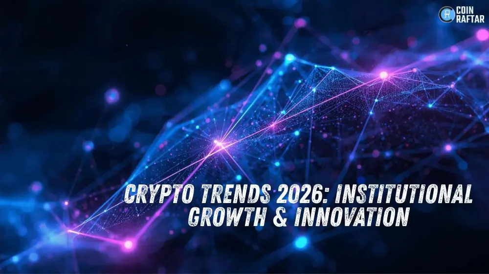 Crypto Trends 2026: Institutional Growth & Blockchain Innovation