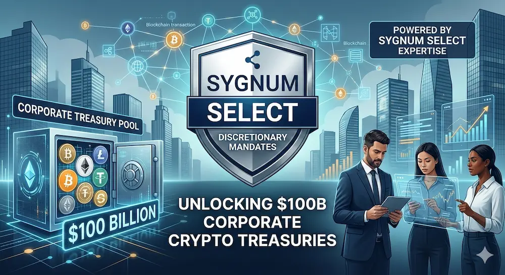 Sygnum Select Launches Powerful Discretionary Mandates for $100B Corporate Crypto Treasuries