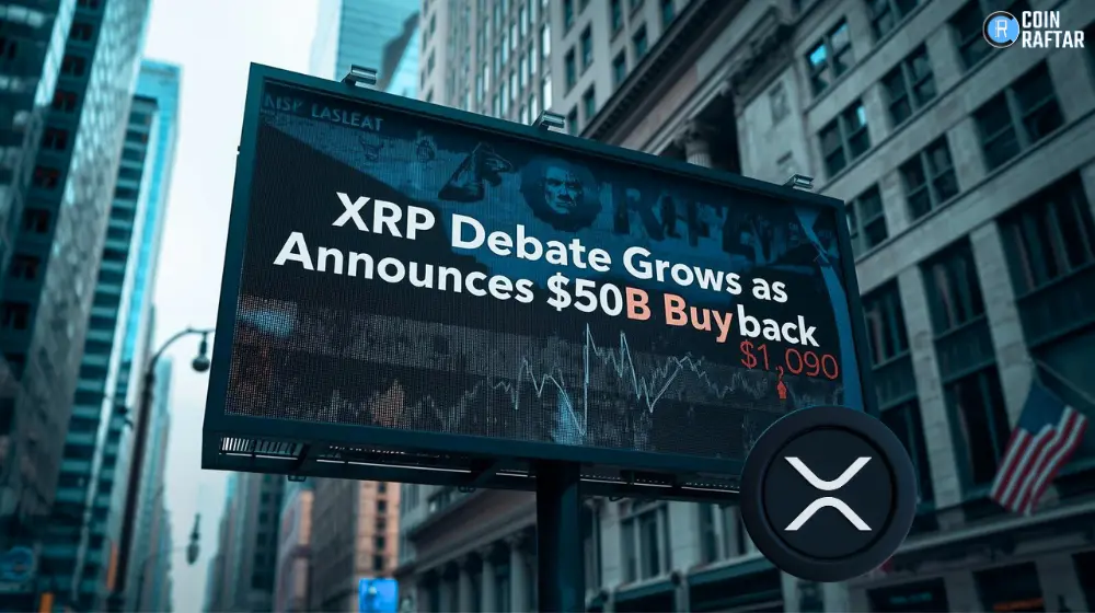 Market Alert: XRP Debate Grows as Ripple Announces $50B Buyback