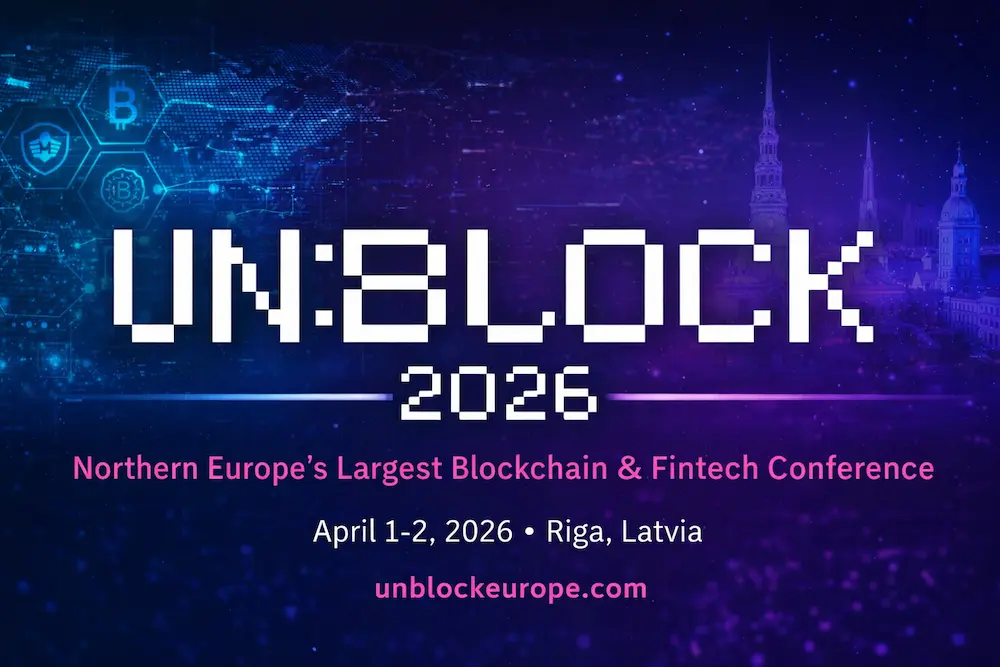 UN: BLOCK 2026 Returns to Riga as Northern Europe’s Largest Blockchain and Fintech Conference