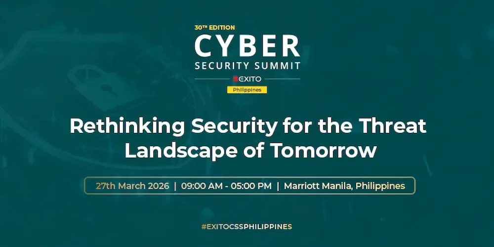 Exito Media Concepts Announces the 30th Edition of the Cyber Security Summit Philippines 2026
