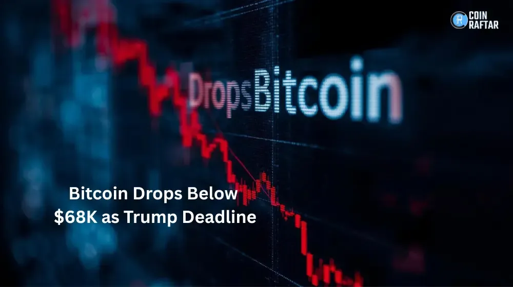 Bitcoin Drops Below $68K as Trump Deadline Sparks Market Fear