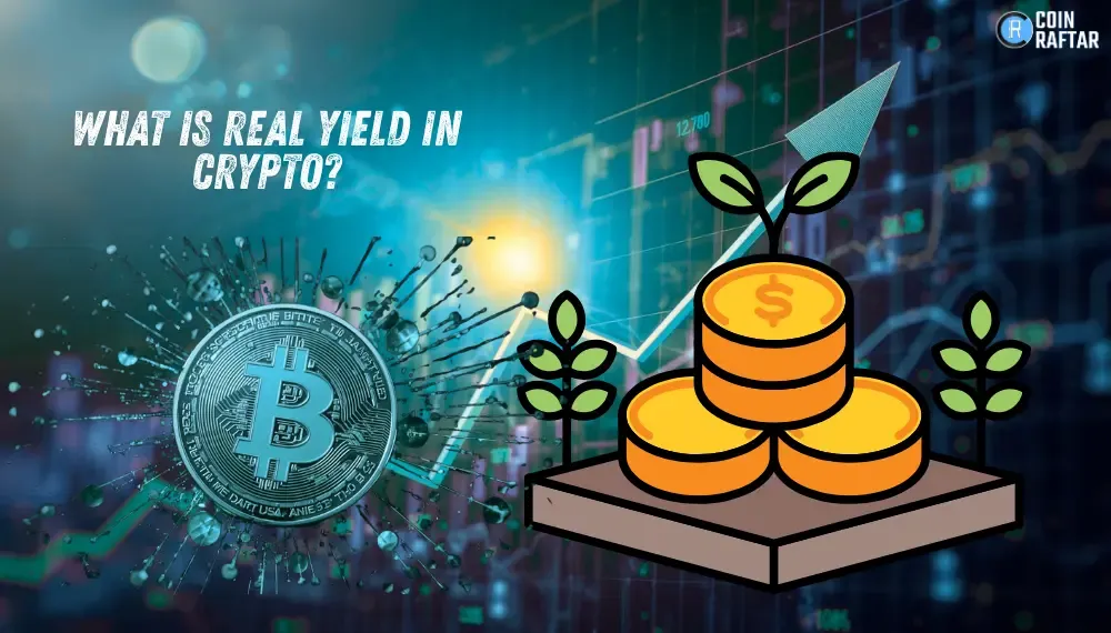 What Is Real Yield in Crypto? Beginner to Advanced Guide 2026