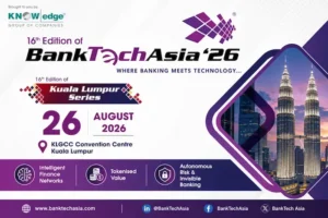 BankTech Asia 2026 Kuala Lumpur Unites Banking & Tech Leaders